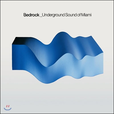 Bedrock: Underground Sound Of Miami