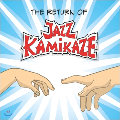 Jazzkamikaze - The Return Of Jazzkamikaze