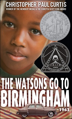 The Watsons Go to Birmingham - 1963 : 1996 뉴베리 아너 수상작 