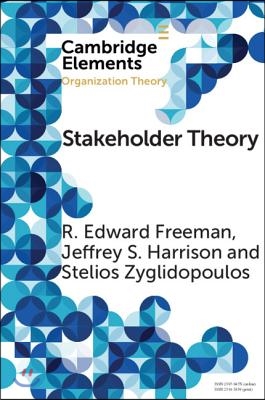 Stakeholder Theory: Concepts and Strategies