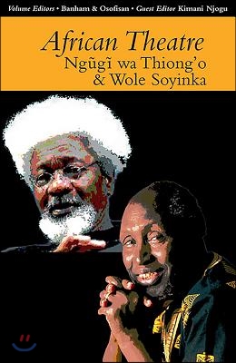 African Theatre 13: Ngugi Wa Thiong&#39;o and Wole Soyinka