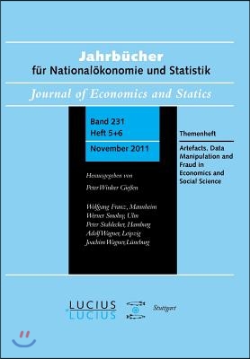 Methodological Artefacts, Data Manipulation and Fraud in Economics and Social Science: Themenheft 5+6/Bd. 231(2011) Jahrbücher Für Nationalökonomie Un