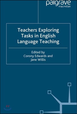 Teachers Exploring Tasks in English Language Teaching (Paperback)