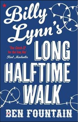 Billy Lynn&#39;s Long Halftime Walk