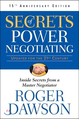 Secrets of Power Negotiating,15th Anniversary Edition: Inside Secrets from a Master Negotiator