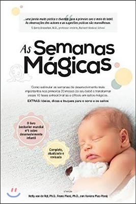 As Semanas Magicas: Como Estimular as Semanas de Desenvolvimento Mais Importantes Nos Primeiros 20 Meses Do Seu Bebe E Transformar Essas 1