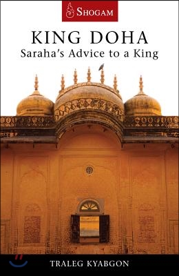King Doha: Saraha&#39;s Advice to a King