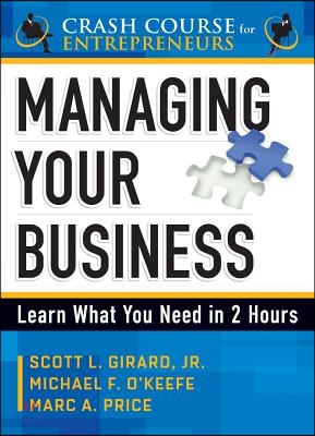 Managing Your Business: Learn What You Need in 2 Hours