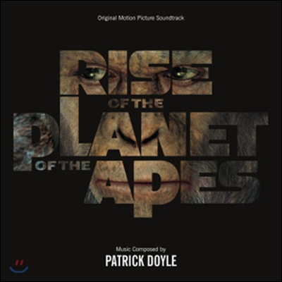 Rise Of The Planet Of The Apes (혹성탈출: 진화의 시작) OST