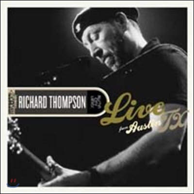 Richard Thompson - Live From Austin TX