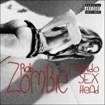 Rob Zombie - Mondo Sex Head