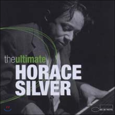 Horace Silver - The Ultimate (Deluxe Edition)