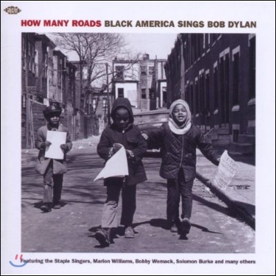 흑인 뮤지션들이 부른 밥 딜런 노래 모음집 (How Many Roads: Black America Sings Bob Dylan)