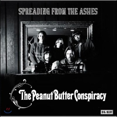 The Peanut Butter Conspiracy - Spreading From The Ashes