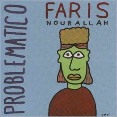 Faris Nourallah - Problematico