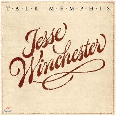 Jesse Winchester - Talk Memphis