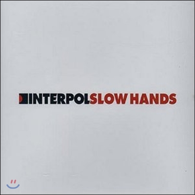 Interpol - Slow Hands Single