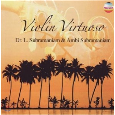 Dr. L. Subramaniam &amp; Ambi Subramaniam - Violin Virtuoso