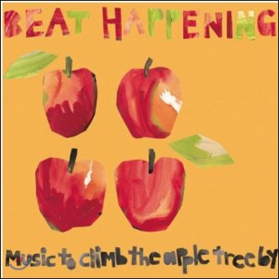 Beat Happening - Music To Climb The Apple Tree By