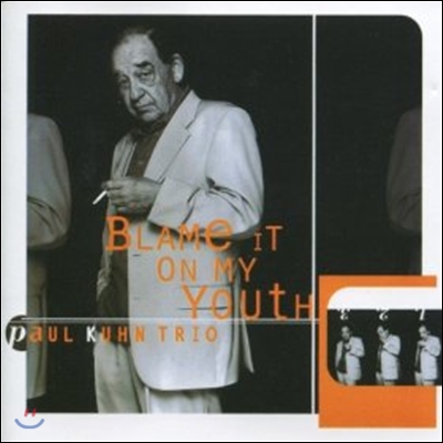 Paul Kuhn Trio - Blame It On My Youth