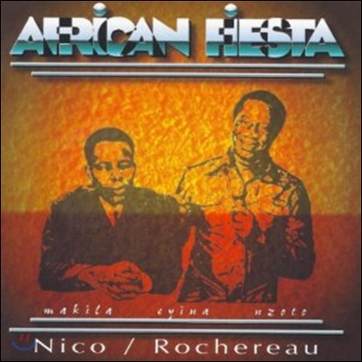 Nico &amp; Rochereau - African Fiesta