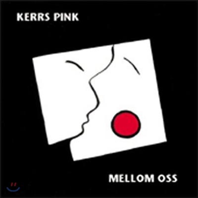 Kerrs Pink - Mellom Oss (Papersleeve) - 예스24