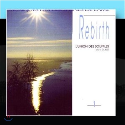 Marc Durst - Rebirth Vol 1 L&#39;union Des Souffles