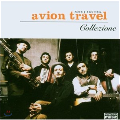 Piccola Orchestra Avion Travel - Collezione