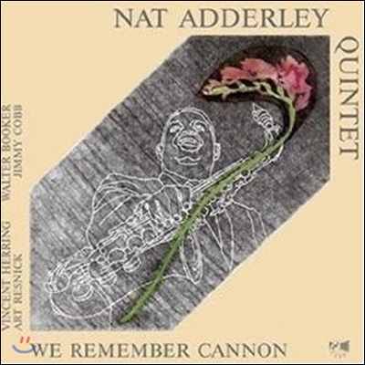 Nat Adderley Quintet - We Remember Cannon