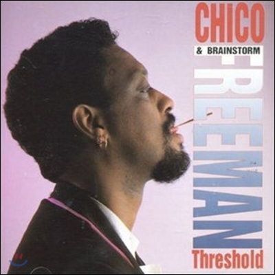 Chico Freeman & Brainstorm - Thereshold