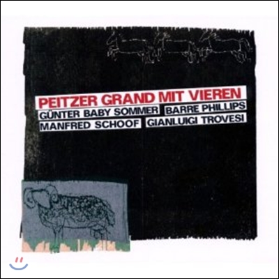 Gunter Baby Sommer / Barre Phillips / Gianluigi Trovesi / Manfred Schoof - Peitzer Grand Mit Vieren