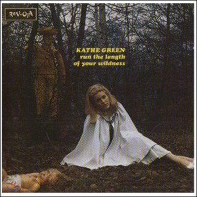 Kathe Green - Run The Length Of Your Wildness