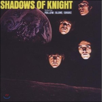 Shadows Of Knight - Shake!