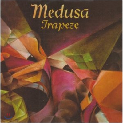 Trapeze - Medusa