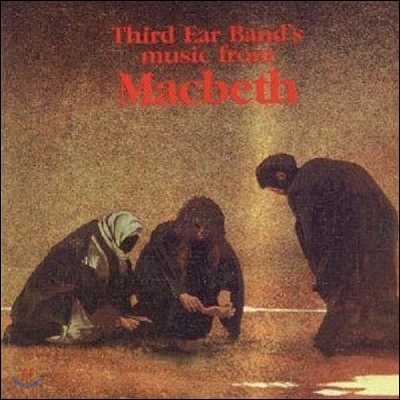 Third Ear Band - Macbeth