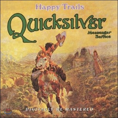 Quicksilver Messenger Service - Happy Trails