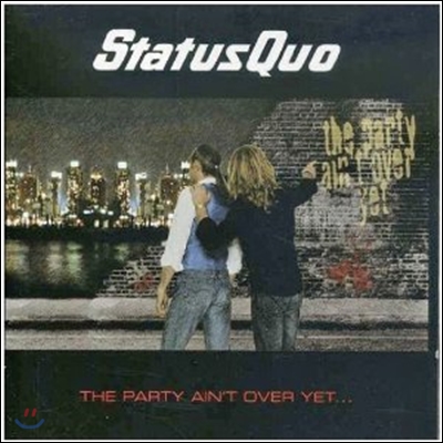 Status Quo - The Party Aint's Over Yet