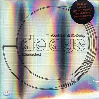 Delays - Lost In A Melody Single (Digipak)