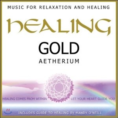 Aetherium (아테리움) - Healing Gold: Music for Relaxation and Healing