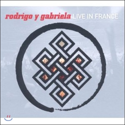 Rodrigo Y Gabriela - Live In France