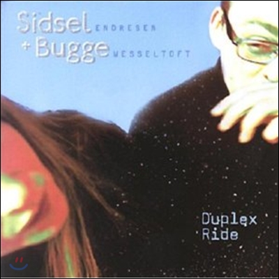 Sidsel Endresen/Bugge Wesseltoft - Duplex Ride