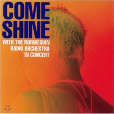 Come Shine - Come Shine With The Nro In Concert