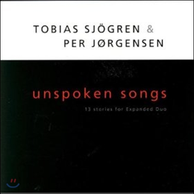 Tobias Sjogren & Per Jorgensen - Unspoken Songs