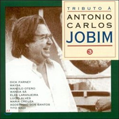 브라질 가수들이 노래하는 안토니오 카를로스 조빔 (Tributo A Antonio Carlos Jobim Vol. 3) 