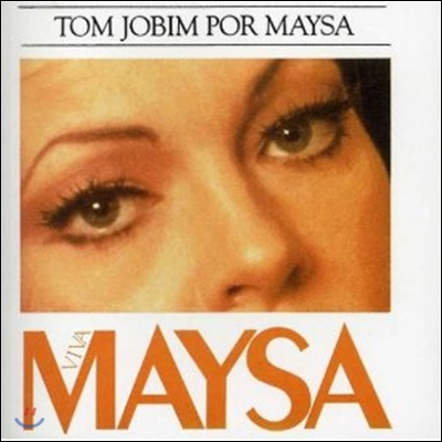 마이사(Maysa) - 안토니우 카를로스 조빔 작품선(Tom Jobim Por Maysa)