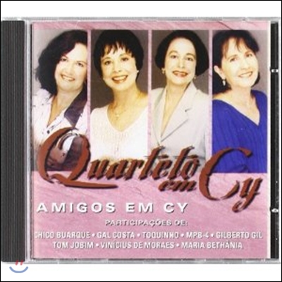 콰르테토 엥 씨 (Quarteto Em Cy) - 엥 씨의 친구들 (Amigos Em Cy)