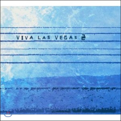 Viva Las Vegas - Viva Las Vegas 2