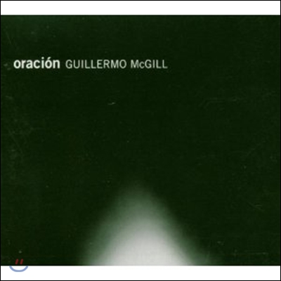 Guillermo Mcgill - Oracion