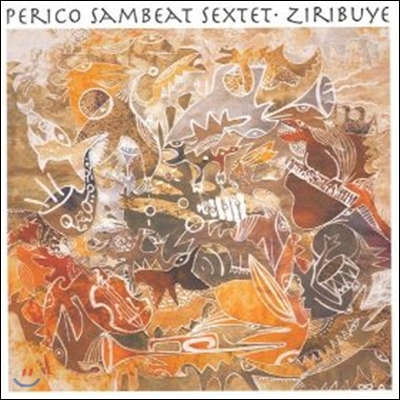 Perico Sambeat Sextet - Ziribuye