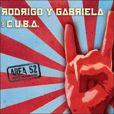 Rodrigo Y Gabriela And C.U.B.A. - Area 52